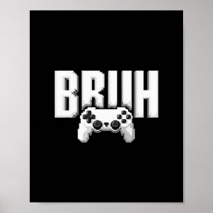 Póster Jugador de Video Divertido Bruh Controlador de Jue
