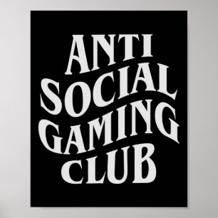Póster Jugador de videojuegos divertido Anti Social Gamin