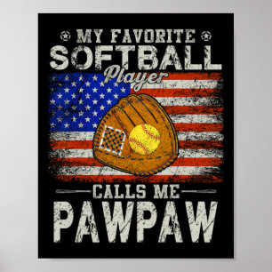 Póster Jugador Favorito de Softbol Me Llama Pawpaw Softbo