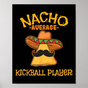 Póster Jugador Nacho de Kickball Promedio Cinco De Mayo M