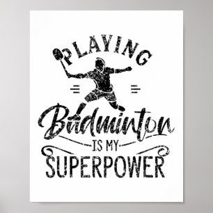 Póster Jugar a Badminton es mi superpoder jugador Shu