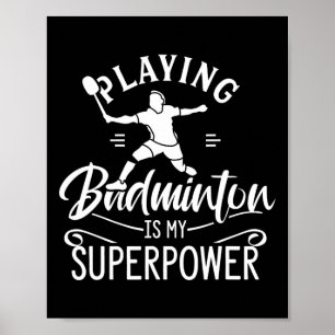 Póster Jugar a Badminton es mi transbordador de superpote