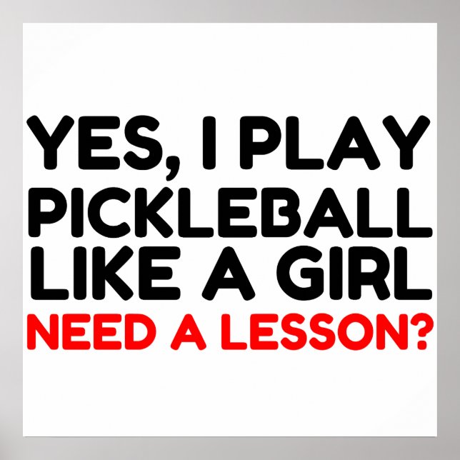 Póster Jugar Al Pickleball Como Un Chica Necesita Lección (Frente)