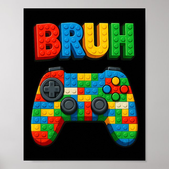 Póster Jugar Bloques de Construcción Bruh Decir Chicos Ga (Frente)