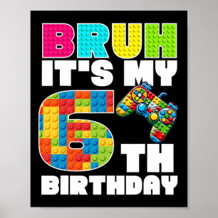 Póster Jugar Bloques de Construcción Bruh Es Mi Cumpleaño