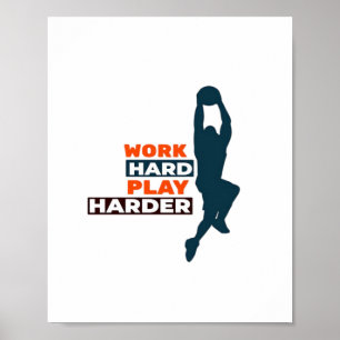 Póster Jugar duro tan duro como para jugar al baloncesto