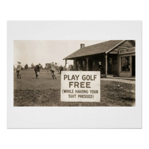 Póster Jugar golf gratis (mientras te planchan el traje)