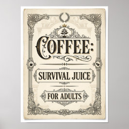 Póster jugo de supervivencia de café para adultos
