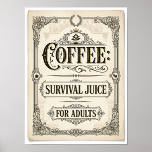 Póster jugo de supervivencia de café para adultos