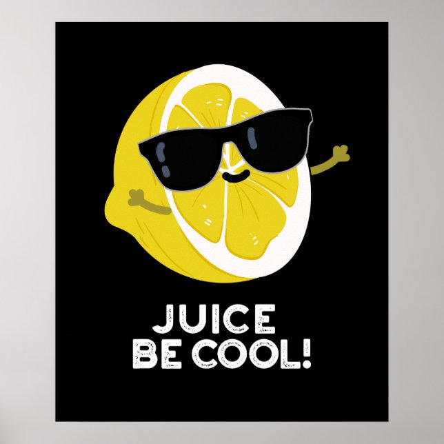 Póster Juice Be Guay Funny Fruit Pun Dark BG (Frente)
