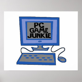 Póster Junkie de juegos de PC