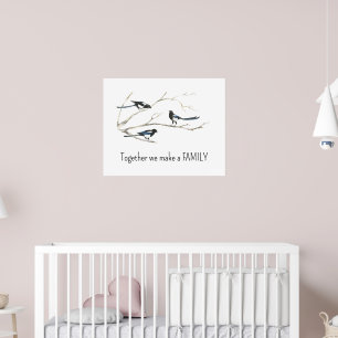 Póster Juntos hacemos Familia Estampa de cita del pájaro 