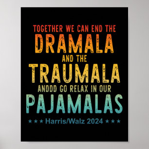 Póster Juntos Podemos Poner Fin A La Dramala Y Al Traumal