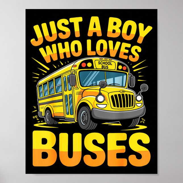 Póster Just A Boy Who Loves Buses School Bus  (Frente)