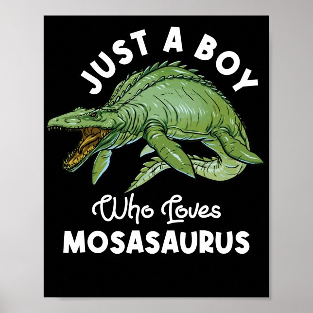 Póster Just A Boy Who Loves Mosasaurus Dinosaur (Frente)