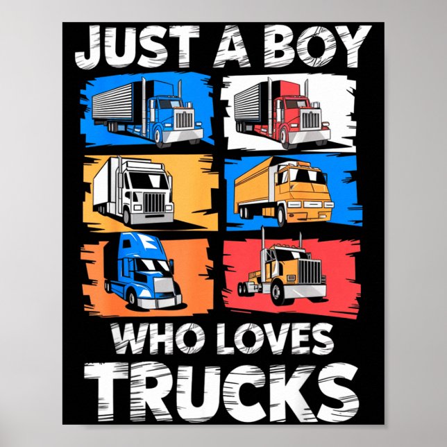 Póster Just A Boy Who Loves Trucks Funny Semi Truck Lover (Frente)