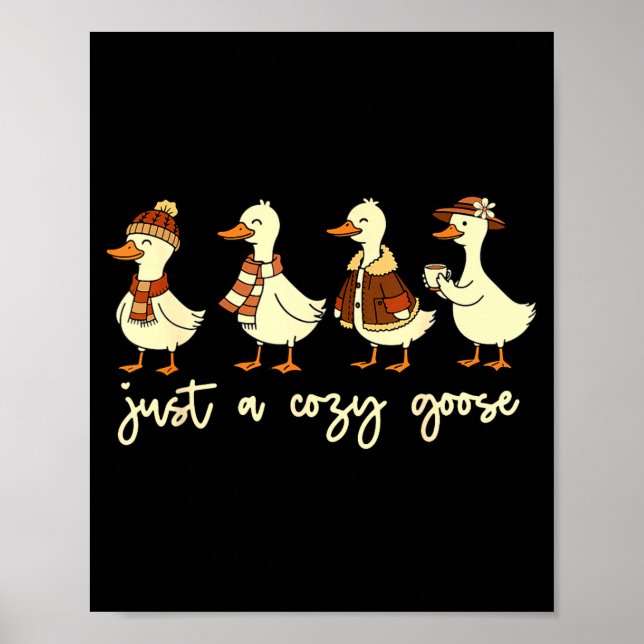 Póster Just A Cozy Goose Funny Meme Thanksgiving Autumn F (Frente)