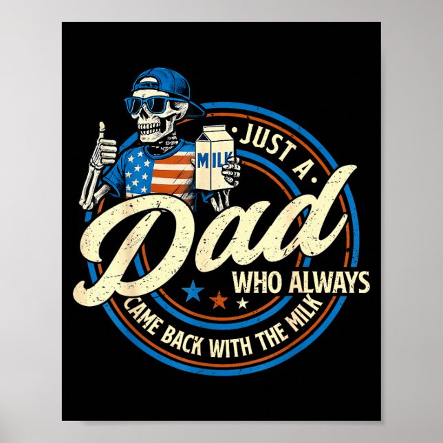 Póster Just A Dad Who Always Came Back With The Milk Fath (Frente)