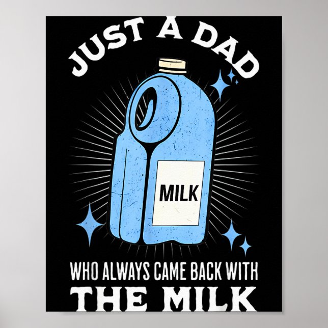 Póster Just A Dad Who Always Came Back With The Milk Funn (Frente)