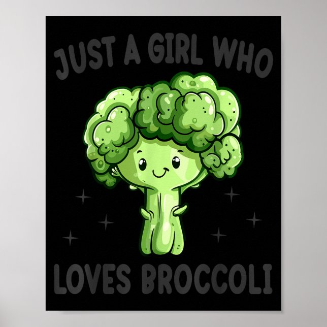 Póster Just A Girl Who Loves Broccoli Funny Broccoli Love (Frente)