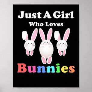 Póster Just A Girl Who Loves Bunnies Rabbit Easter