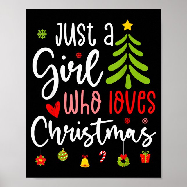 Póster Just A Girl Who Loves Christmas A Gift For Xmas Wo (Frente)
