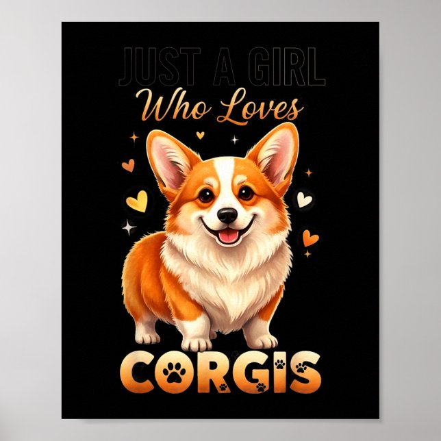 Póster Just A Girl Who Loves Corgis  (Frente)
