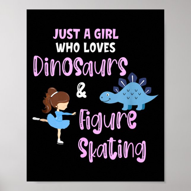 Póster Just A Girl Who Loves Dinosaurs And Figure Skating (Frente)