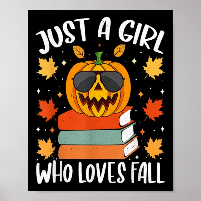 Póster Just A Girl Who Loves Fall Pumpkin Cozy Autumn  (Frente)