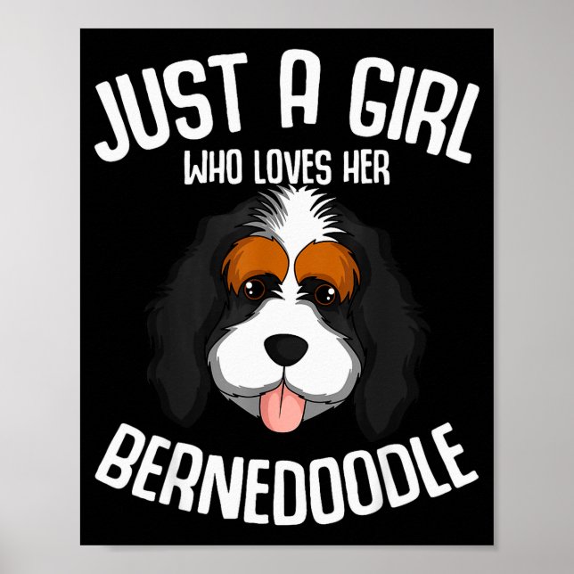 Póster Just A Girl Who Loves Her Bernedoodle Dog Girls  (Frente)