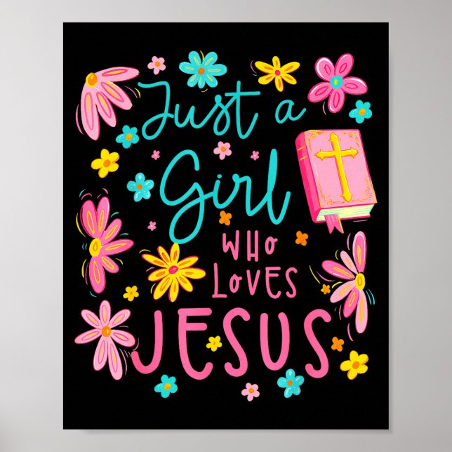 Póster Just A Girl Who Loves Jesus Religious Christian Fl (Frente)