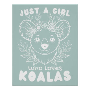 Póster Just a Girl who Loves Koalas