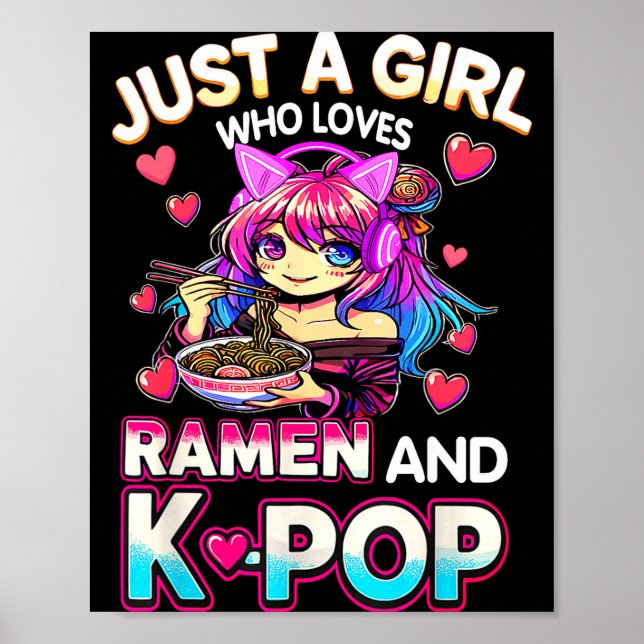 Póster Just A Girl Who Loves Ramen And K-p  (Frente)