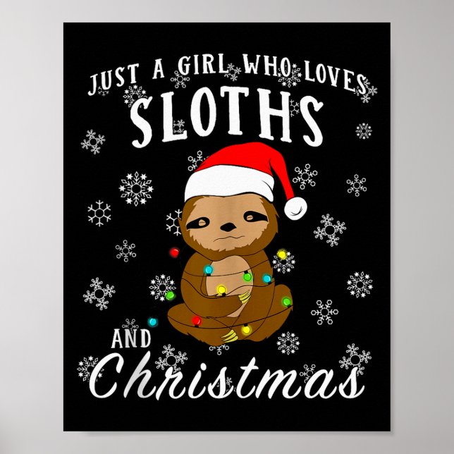 Póster Just A Girl Who Loves Sloths &amp; Christmas Funny (Frente)