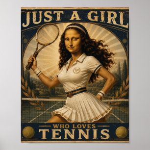 Póster Just A Girl Who Loves Tennis Funny Mona Lisa
