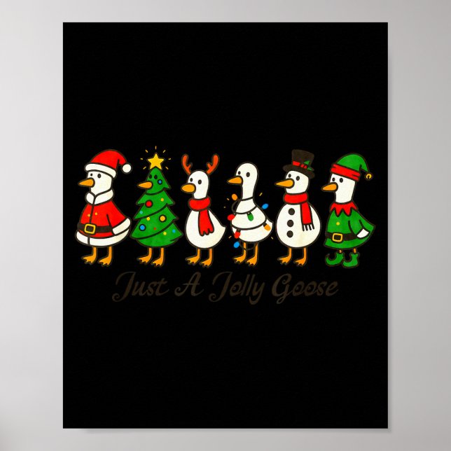 Póster Just A Jolly Cute Goose Funny Merry Goosemas Chris (Frente)