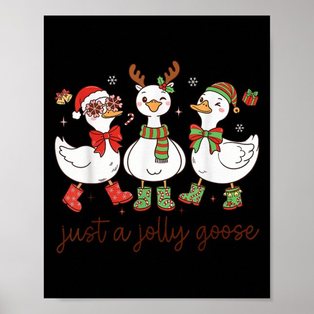 Póster Just A Jolly Goose -christmas Goose - Merry Goosma (Frente)