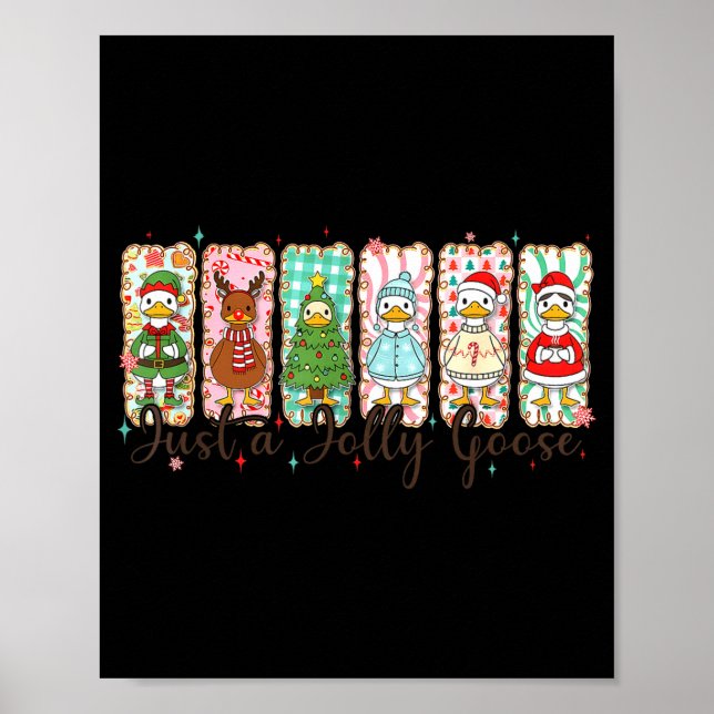 Póster Just A Jolly Goose Funny Christmas Men Women Kids  (Frente)