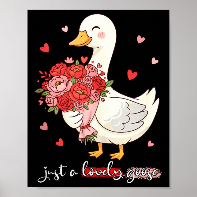 Póster Just A Lovely Goose Bouquet Roses Floral Valentine (Frente)