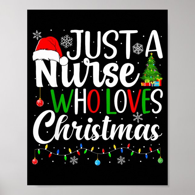 Póster Just A Nurse Who Loves Christmas Rn Nursing Christ (Frente)