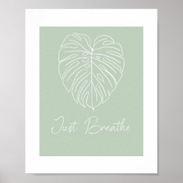 Póster Just Breathe Monstera Leaf Line Art 
