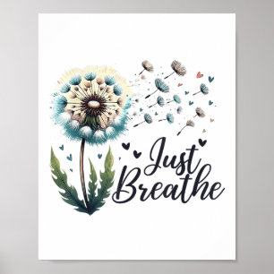 Póster Just Breathe Tee Dandelion Cita Positiva Suicidio
