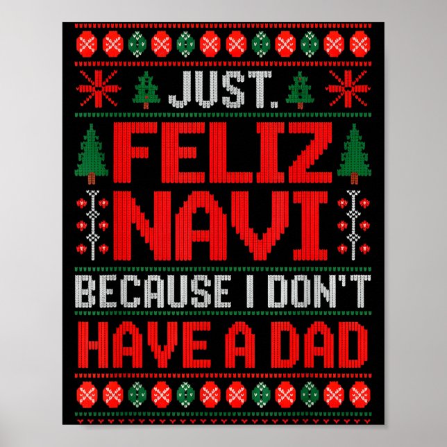 Póster Just Feliz Navi Because I Do Not Have A Dad Ugly S (Frente)
