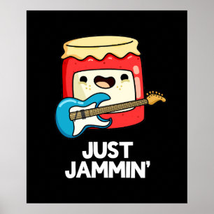 Póster Just Jammin Funny Rocker Jam Pun Dark BG