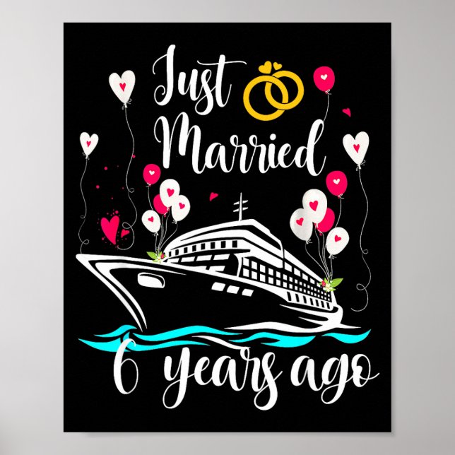 Póster Just Married 6 Years Ago 6th Anniversary Cruise Tr (Frente)