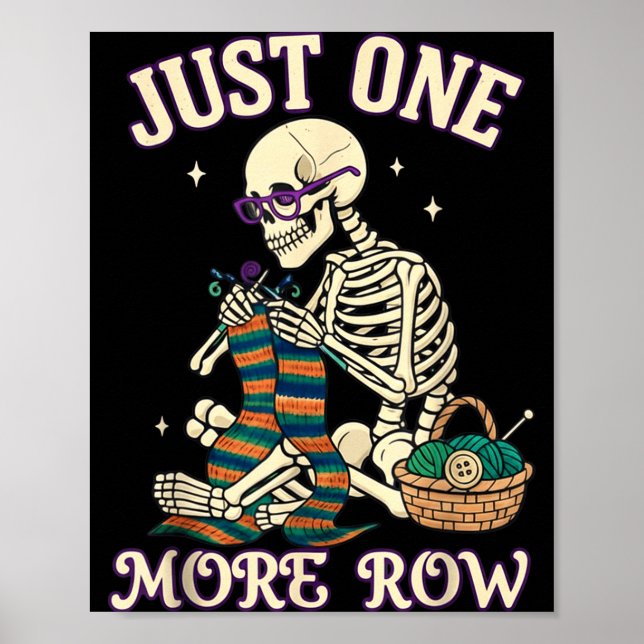 Póster Just One More Row Crochet Skeleton Crocheting Knit (Frente)