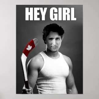 Póster Justin Trudeau: Hey Chica