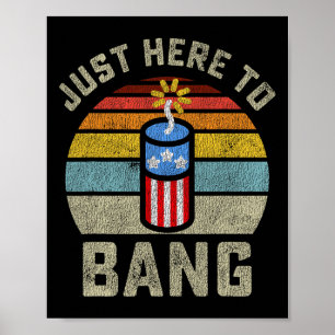 Póster Justo Aquí Para Bang Funny 4 De Julio De Julio
