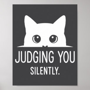Póster Juzgándote en Silencio - Gato Divertido