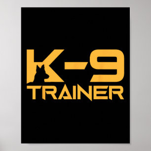 Póster K-9 K9 Entrenador de entrenador de manejo de perro